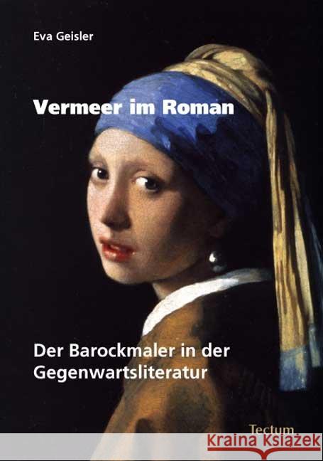 Vermeer im Roman Geisler, Eva 9783828822054 Tectum-Verlag - książka