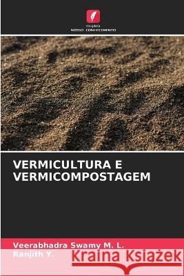 Vermicultura E Vermicompostagem Veerabhadra Swamy M Ranjith Y 9786205728512 Edicoes Nosso Conhecimento - książka