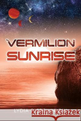 Vermilion Sunrise Lydia P Brownlow   9781960146342 Warren Publishing, Inc - książka