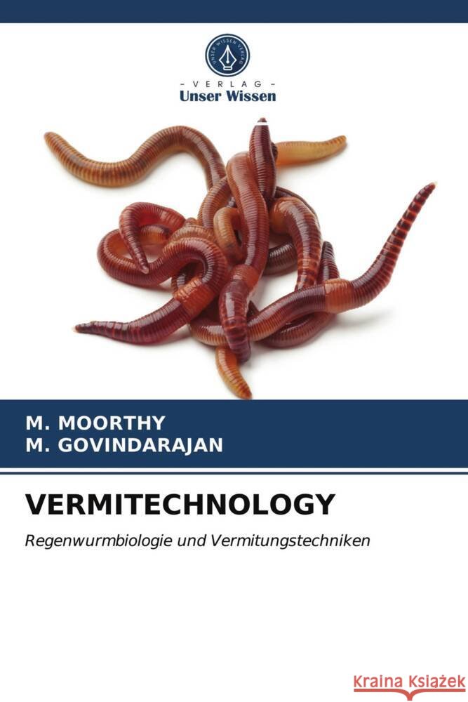 VERMITECHNOLOGY Moorthy, M., Govindarajan, M. 9786203936964 Verlag Unser Wissen - książka