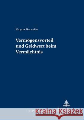 Vermoegensvorteil Und Geldwert Beim Vermaechtnis Baldus, Christian 9783631540640 Lang, Peter, Gmbh, Internationaler Verlag Der - książka