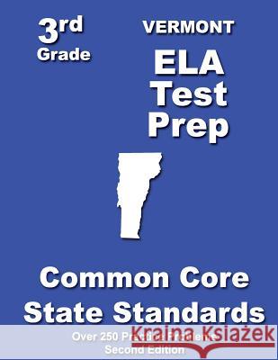 Vermont 3rd Grade ELA Test Prep: Common Core Learning Standards Treasures, Teachers' 9781482742503 Createspace - książka