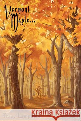 Vermont Maple... Tracy Lamphere 9781420894707 Authorhouse - książka