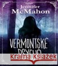 Vermontské psycho Jennifer McMahon 9788075851543 Omega - książka