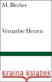 Vernarbte Herzen : Roman. Deutsche Erstausgabe Blecher, M. Wichner, Ernest  9783518223994 Suhrkamp - książka