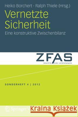 Vernetzte Sicherheit: Eine Konstruktive Zwischenbilanz Borchert, Heiko 9783531185347 Springer vs - książka