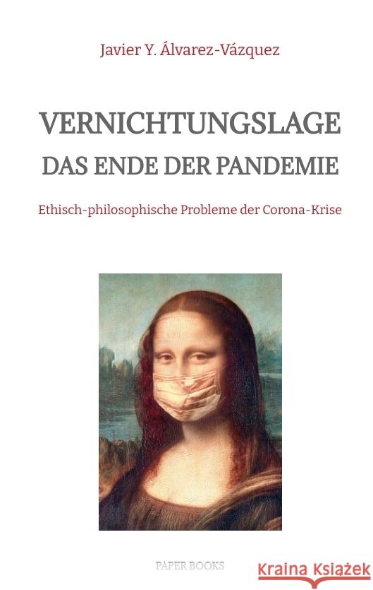 Vernichtungslage - Das Ende der Pandemie Álvarez-Vázquez, Javier Y. 9783347920408 Paper Books - książka