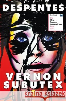 Vernon Subutex One: the International Booker-shortlisted cult novel Virginie Despentes 9780857055422 Quercus Publishing - książka