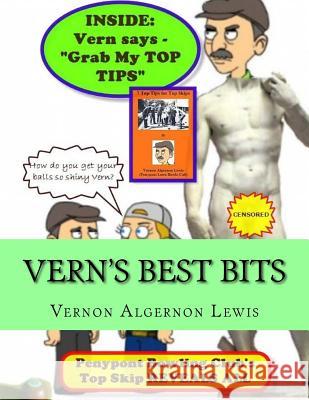Vernon's Best Bits: Penypont's Top Skip Reveals All Vernon Algernon Lewis 9781539324911 Createspace Independent Publishing Platform - książka