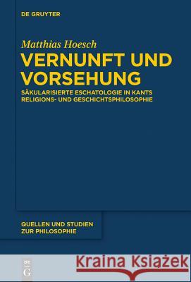 Vernunft und Vorsehung Hoesch, Matthias 9783110351255 Walter de Gruyter - książka