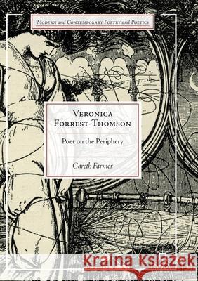 Veronica Forrest-Thomson: Poet on the Periphery Farmer, Gareth 9783319873787 Palgrave MacMillan - książka