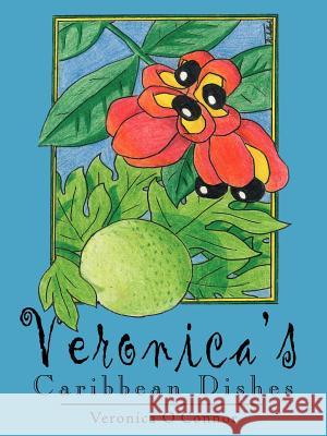 Veronica's Caribbean Dishes Veronica O'Connor 9781420891416 Authorhouse - książka