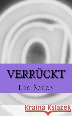 Verrückt Schön, Leo 9781519647894 Createspace Independent Publishing Platform - książka