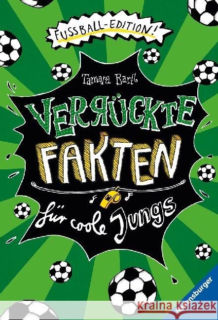 Verrückte Fakten für coole Jungs. Fußball-Edition  9783473531479 Ravensburger Verlag - książka