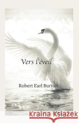 Vers L'eveil Dianne Crosby Agnes Laurent Robert Burton 9781692635930 Independently Published - książka
