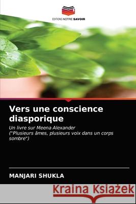 Vers une conscience diasporique Manjari Shukla 9786200870261 Editions Notre Savoir - książka