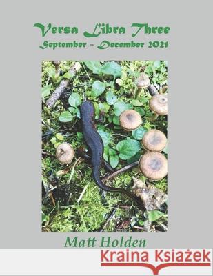 Versa Libra Three: September - December 2021 Matthew Holden 9798751847036 Independently Published - książka