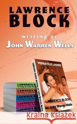 Versatile Ladies: the bisexual option As John Warren Wells Lawrence Block 9781709182631 Independently Published - książka