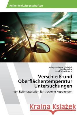 Verschleiß-und Oberflächentemperatur Untersuchungen Abdullah Oday Ibraheem 9783639495607 AV Akademikerverlag - książka