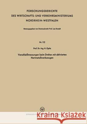 Verschleißmessungen Beim Drehen Mit Aktivierten Hartmetallwerkzeugen Opitz, H. 9783663199175 Vs Verlag Fur Sozialwissenschaften - książka