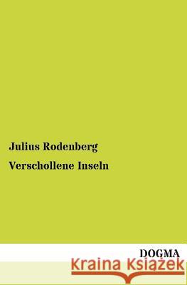 Verschollene Inseln Julius Rodenberg 9783954542741 Dogma - książka