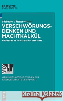 Verschwörungsdenken und Machtkalkül Thunemann, Fabian 9783110616477 De Gruyter (JL) - książka