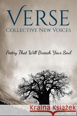 Verse: Collective New Voices Selected Authors Stephanie Lynn Maxwell Justin Wright 9780692342732 Hibernian Publishing LLC - książka