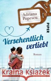 Versehentlich verliebt : Roman Popescu, Adriana 9783492306362 Piper - książka