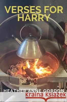 Verses for Harry Heather Anne Gordon 9781763563544 Centred in Choice - książka
