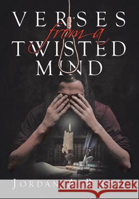 Verses From a Twisted Mind Jordan a. Rippel 9780228812227 Tellwell Talent - książka