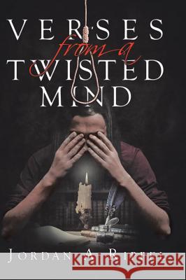 Verses From a Twisted Mind Jordan a. Rippel 9780228812234 Tellwell Talent - książka