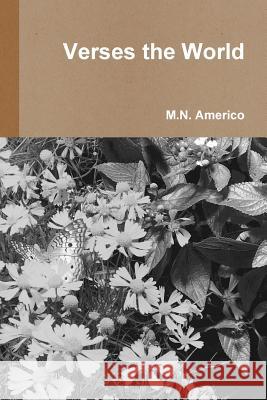 Verses the World M N Americo 9781387387144 Lulu.com - książka