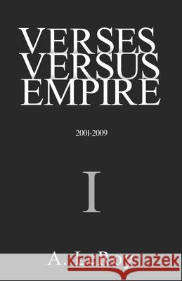 Verses Versus Empire: I - The George W. Bush Era Abdiel Leroy 9781521866665 Independently Published - książka