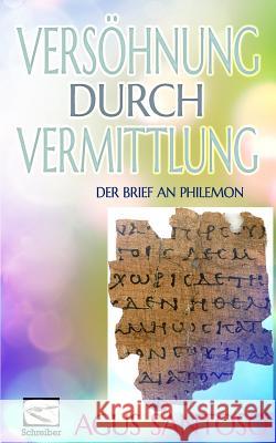 Versöhnung durch Vermittlung: der Brief an Philemon Santoso, Agus 9781512123203 Createspace - książka