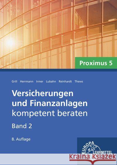 Versicherungen und Finanzanlagen, Band 2, Proximus 5 Grill, Elisabeth, Herrmann, Markus, Irmer, Wolfgang S. 9783758522161 Europa-Lehrmittel - książka