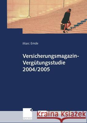 Versicherungsmagazin-Vergütungsstudie 2004/2005 Emde, Marc 9783409127158 Gabler Verlag - książka