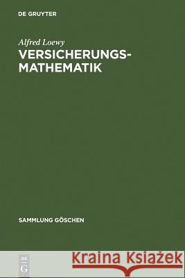 Versicherungsmathematik Alfred Loewy 9783110238433 Walter de Gruyter - książka
