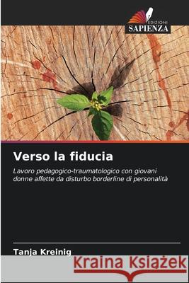 Verso la fiducia Kreinig, Tanja 9786207844470 Edizioni Sapienza - książka