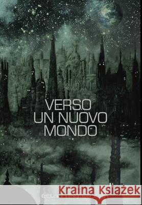 Verso un Nuovo Mondo Associazione Hyperion 9781326924607 Lulu.com - książka