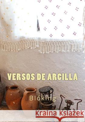 Versos de Arcilla Bloking 9781978467859 Createspace Independent Publishing Platform - książka