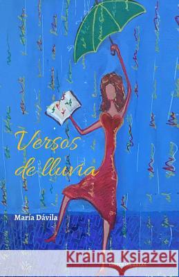 Versos de Lluvia Maria Davila Miguel Angel Zayas Maria Elisa Calderon 9781534893146 Createspace Independent Publishing Platform - książka