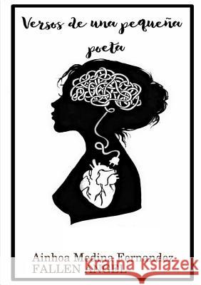 Versos de una peque-a poeta Ainhoa Medina Fernandez, Fallen Angel 9780359164103 Lulu.com - książka