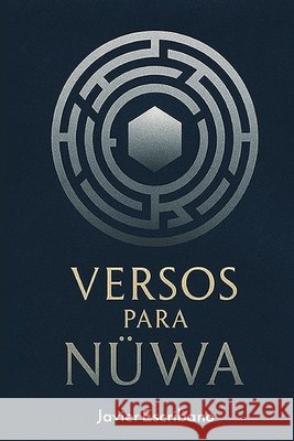Versos para Nüwa Escribano González, Javier 9798275243208 Independently Published - książka