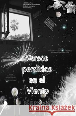 Versos Perdidos En El Viento Mrv Editorial Independiente Mde Piqueras 9781517247621 Createspace Independent Publishing Platform - książka