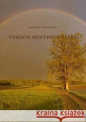 Versos Sentimentales Jeronimo Garcia Perez 9781291634365 Lulu Press Inc - książka
