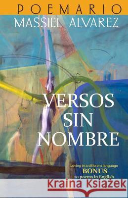 Versos sin nombre Leiva, Silvia 9781518862328 Createspace Independent Publishing Platform - książka