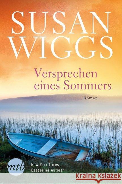 Versprechen eines Sommers : Roman Wiggs, Susan 9783956496851 MIRA Taschenbuch - książka