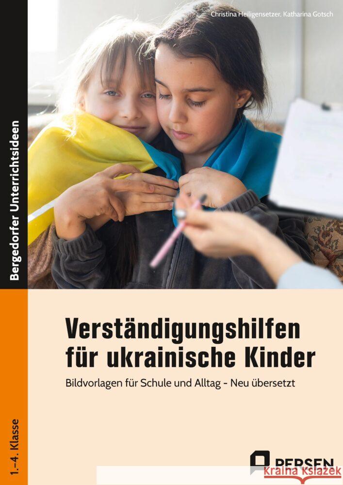 Verständigungshilfen für ukrainische Kinder Heiligensetzer, Christina 9783403210849 Persen Verlag in der AAP Lehrerwelt - książka