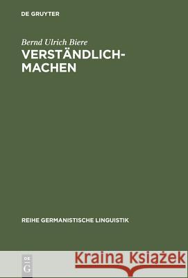 Verständlich-machen Biere, Bernd Ulrich 9783484310926 Max Niemeyer Verlag - książka