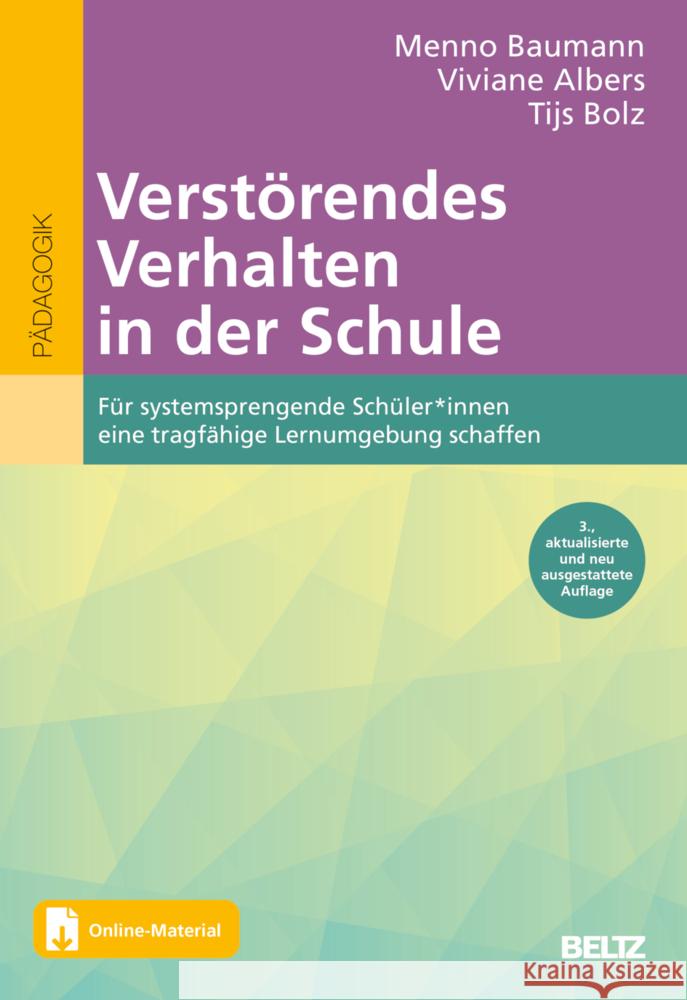 Verstörendes Verhalten in der Schule Baumann, Menno, Albers, Viviane, Bolz, Tijs 9783407633446 Beltz - książka